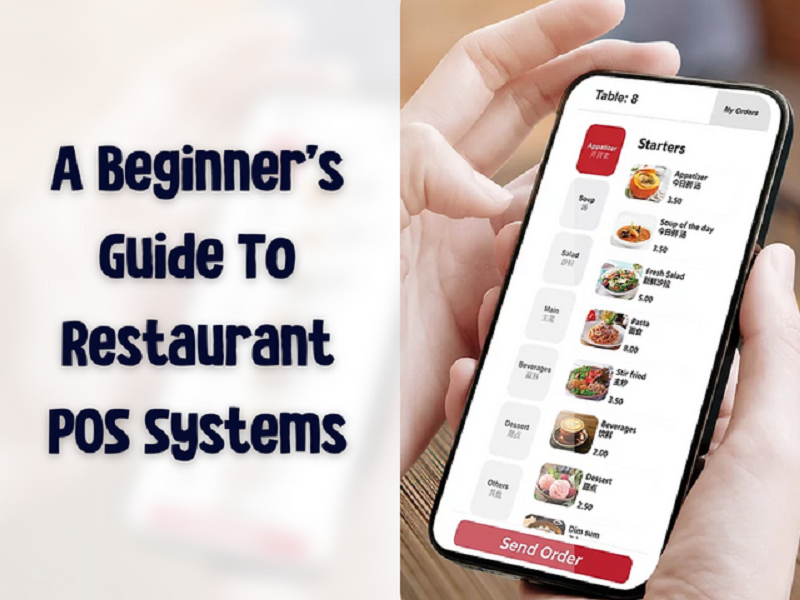    A Beginner’s Guide To Restaurant POS Systems In Singapore